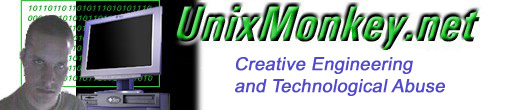 UnixMonkey.NET: Creative Engineering and Technological Abuse